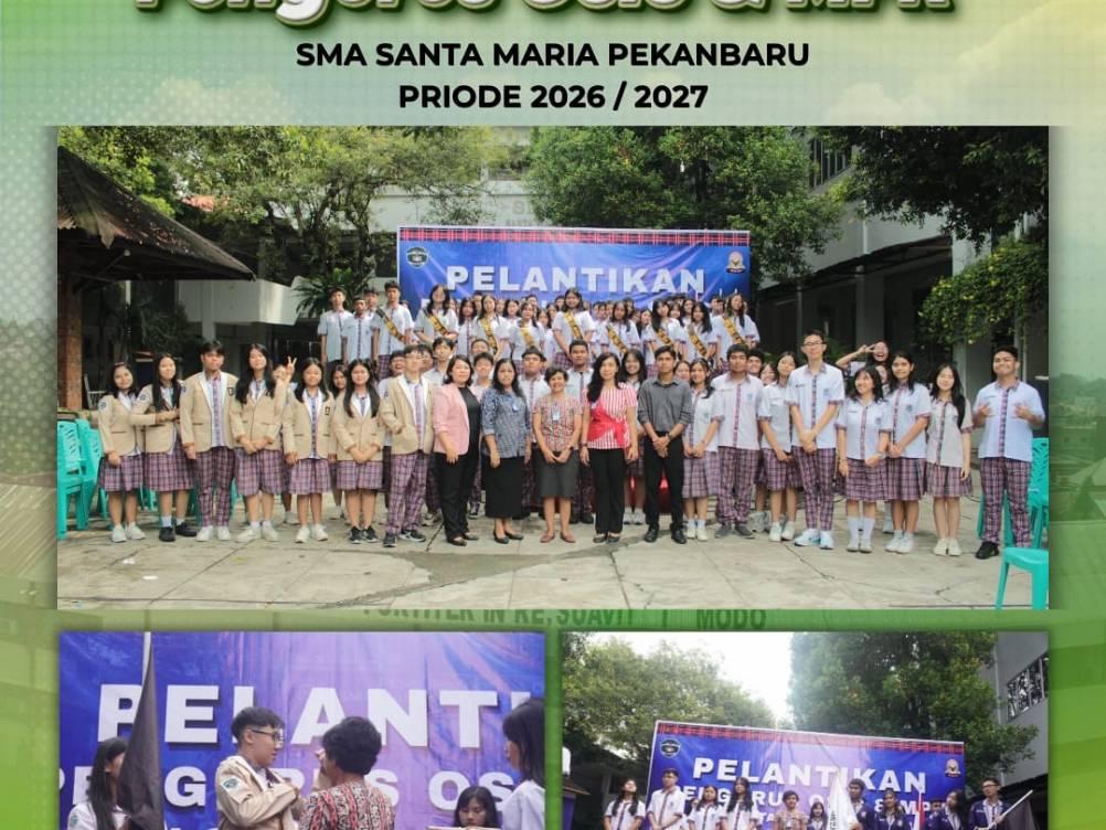 Pelantikan Pengurus OSIS & MPK SMA Santa Maria Pekanbaru Periode 2026/2027
