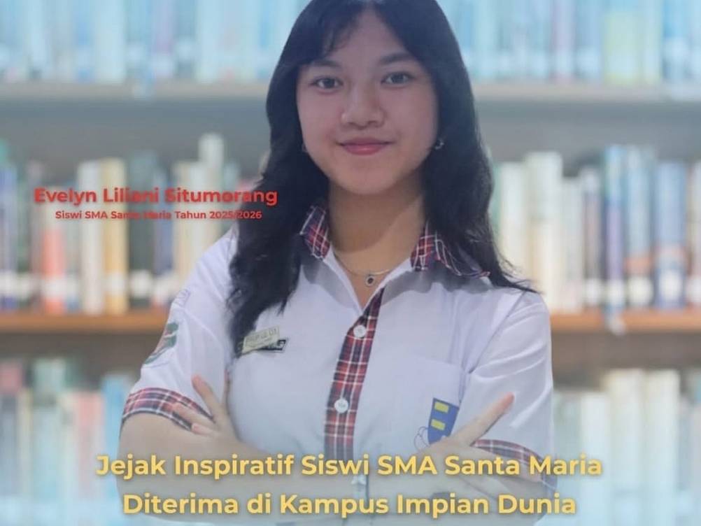 Selamat dan Sukses Kepada Evelyn Liliani Situmorang Yang Diterima di Kampus Impian Dunia
