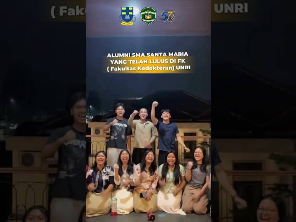 Alumni SMA Santa Maria Pekanbaru Yang Telah Lulus di Fakultas Kedokteran (FK) UNRI