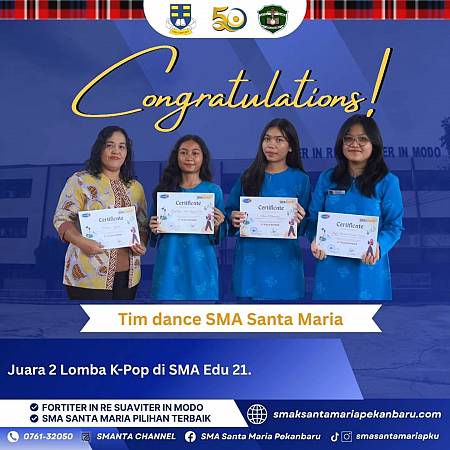 Selamat Kepada Tim Dance SMA Santa Maria Yang Berhasil Meraih Juara 2 Lomba K-Pop Di SMA Edu 21