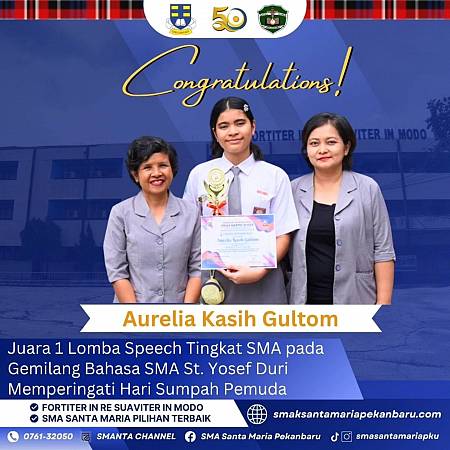 Selamat Kepada Aurelia Kasih Gultom (Xii A) Yang Berhasil Meraih Juara 1 Lomba Speech Tingkat Sma Pada Ajang Gemilang Bahasa Sma St. Yosef Duri