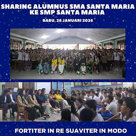 Sharing Alumnus SMA Santa Maria Ke SMP Santa Maria