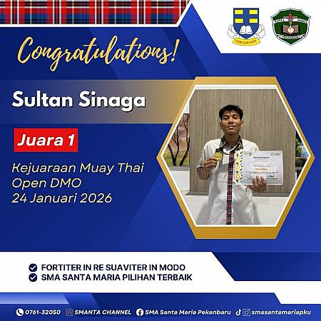 Selamat Kepada Sultan Sinaga, Kelas XI A, Yang Berhasil Meraih Juara I Pada Kejuaraan Muaythai Open DMO