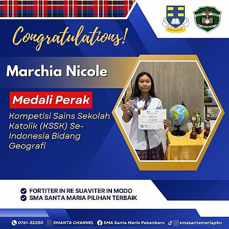 Selamat Dan Sukses Kepada Marchia Nicole, Kelas XI H, Yang Berhasil Meraih Medali Perak Pada Ajang Kompetisi Sains Sekolah Katolik (KSSK) Tingkat Nasional Bidang Geografi