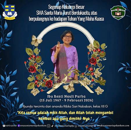 Keluarga besar SMA Santa Maria Pekanbaru Turut Berduka Atas Berpulangnya Renti Nauli Purba