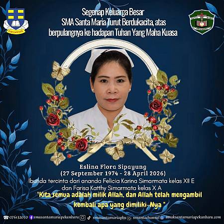 Keluarga Besar Sma Santa Maria Pekanbaru Turut Berduka Cita Atas Berpulangnya Ibu Eslina Flora Sipayung