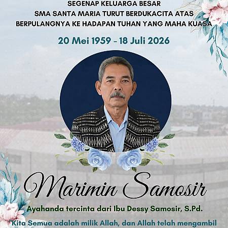 Keluarga Besar SMA Santa Maria Pekanbaru Turut Berduka Cita Atas Berpulangnya Bapak Marimin Samosir