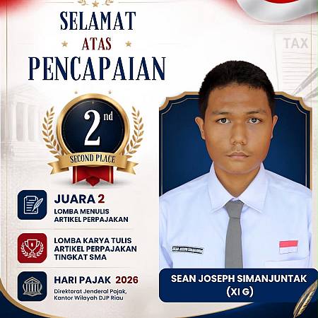 Selamat dan Sukses Kepada Sean Joseph Simanjuntak Yang Meraih Juara 2 omba Menulis Artikel Perpajakan pada Lomba Karya Tulis Artikel Perpajakan Tingkat SMA