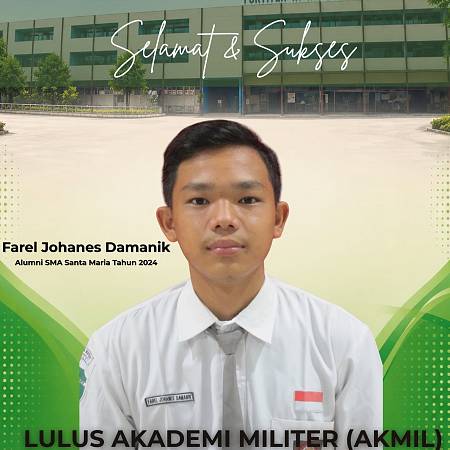 Selamat dan Sukses Kepada Peserta Didik SMA Santa Maria Pekanbaru Yang Lulus AKMIL 2026