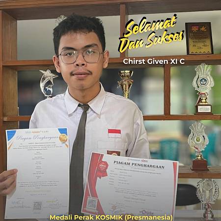 Selamat dan Sukses Kepada Christ Given (XI C) Atas Prestasi Yang Telah Diraih