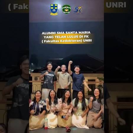 Alumni SMA Santa Maria Pekanbaru Yang Telah Lulus di Fakultas Kedokteran (FK) UNRI