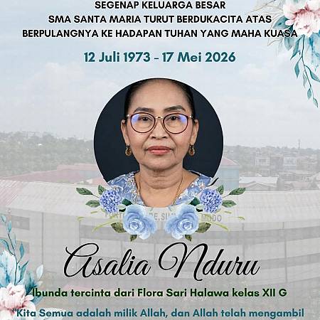 Keluarga Besar SMA Santa Maria Pekanbaru Turut Berduka Cita Atas Berpulangnya Ibu Asalia Nduru