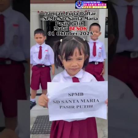 H-1 Pendaftaran SPMB SD Santa Maria Pasir Putih!