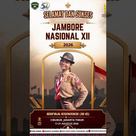 Selamat Bertugas Kepada Sifra Eunike (Kelas X C) SMA Santa Maria Pekanbaru dalam Ajang Jambore Nasional Gerakan Pramuka Indonesia di Buperta Cibubur, Jakarta Timur