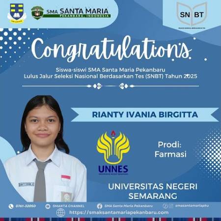 Selamat dan sukses kepada 79 Peserta Didik SMA Santa Maria Pekanbaru Yang Lolos SNBT Tahun 2025